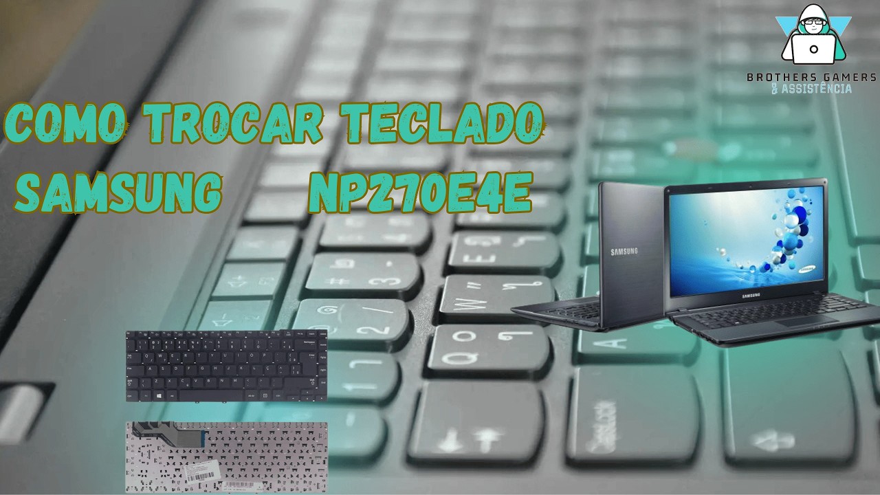 Как заменить клавиатуру на Samsung NP270E4E.