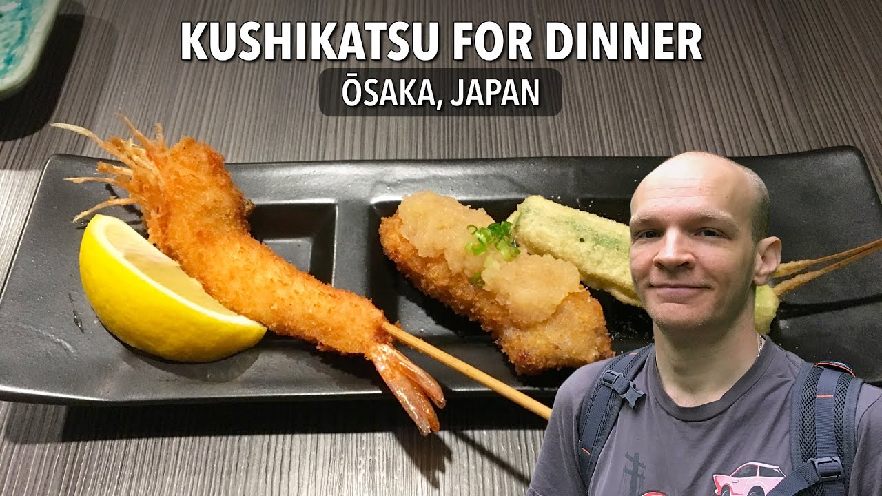 Kushikatsu restaurant experience &bull; Ōsaka