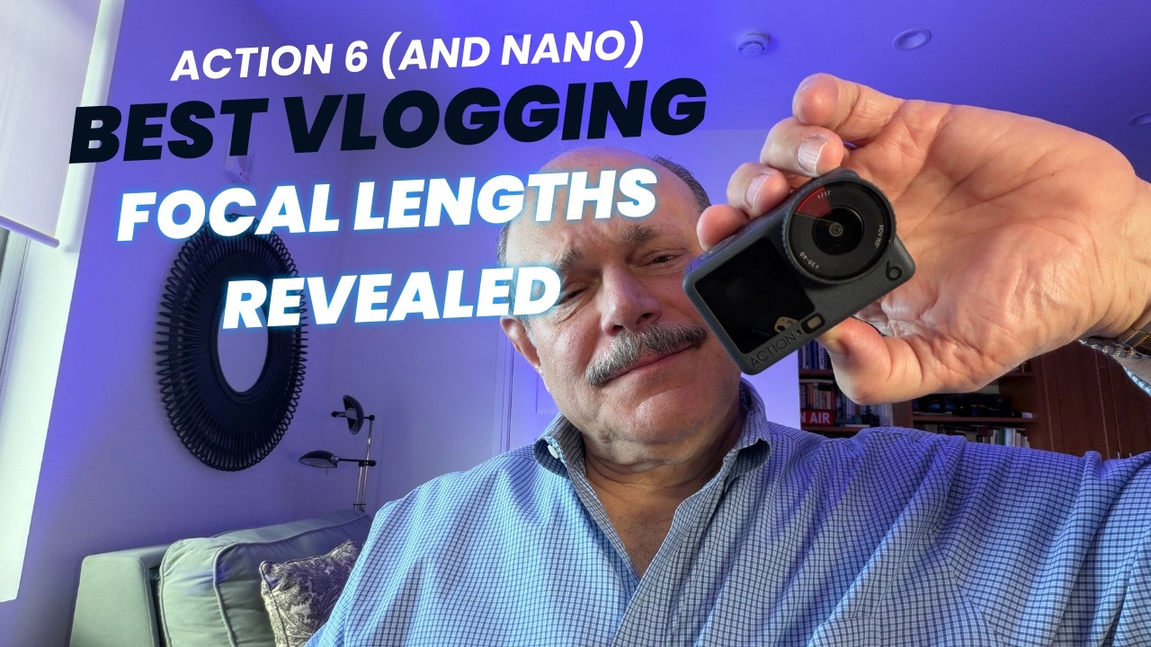 Action 6 - Best Vlogging Focal Lengths Revealed 