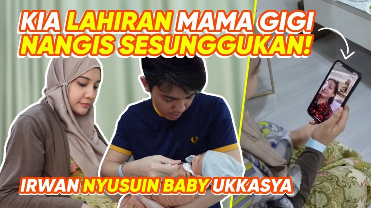 KIA LAHIRAN MAMA GIGI NANGIS SESUNGGUKAN!