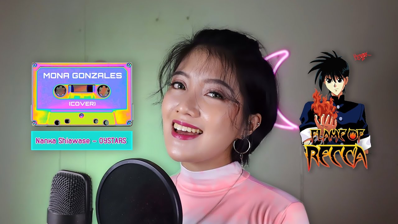 [COVER + LYRICS] Flame Of Recca OP 1: Nanka Shiawase - OYSTARS by Mona Gonzales