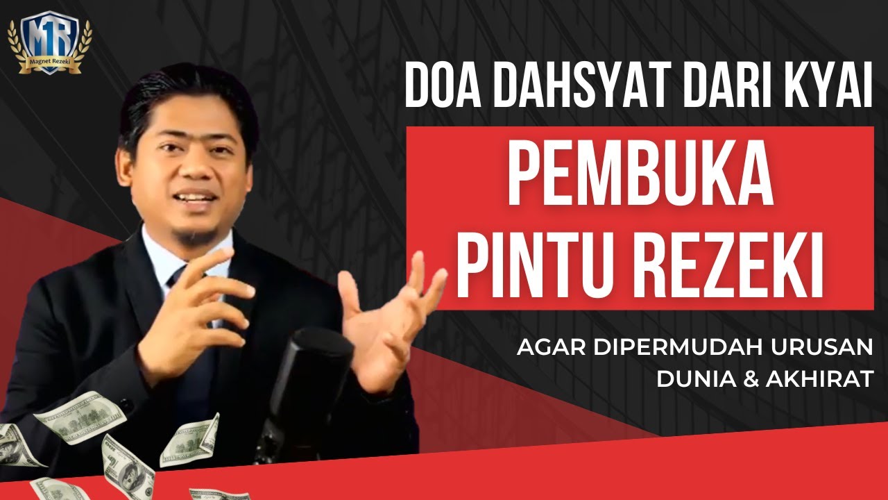 DOA DAHSYAT PEMBUKA PINTU REZEKI DARI KYAI - Dipermudah Urusan Dunia & Akhirat | Magnet Rezeki (166)