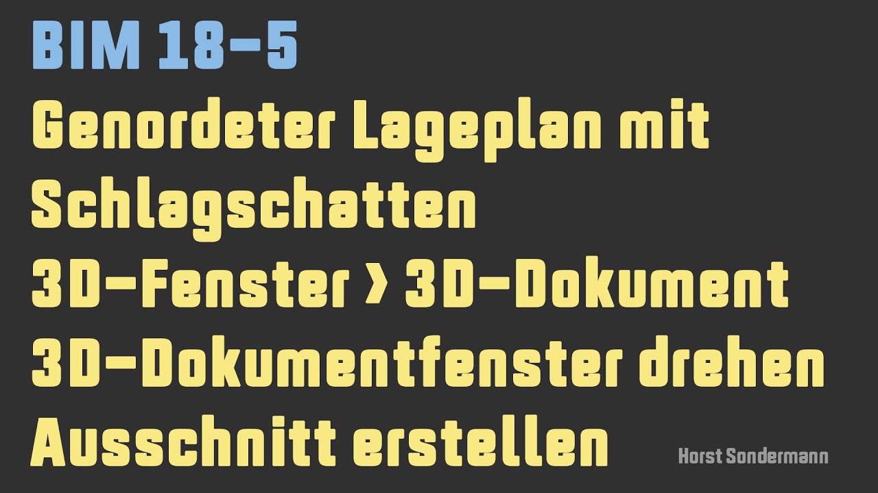 Archicad BIM 18-5 Genordeter Lageplan mit Schlagschatten