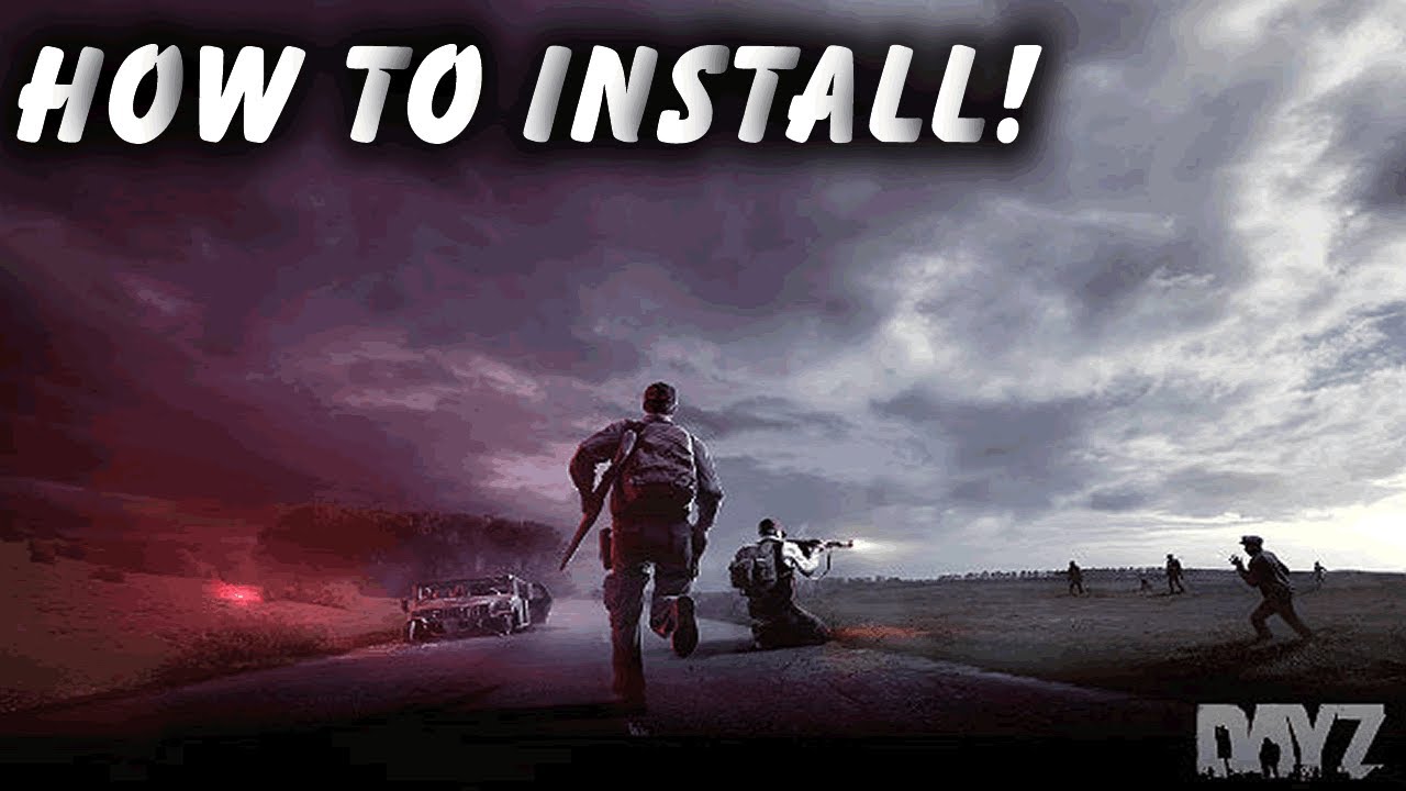 How to install Dayz easiest way and fixed loading screen