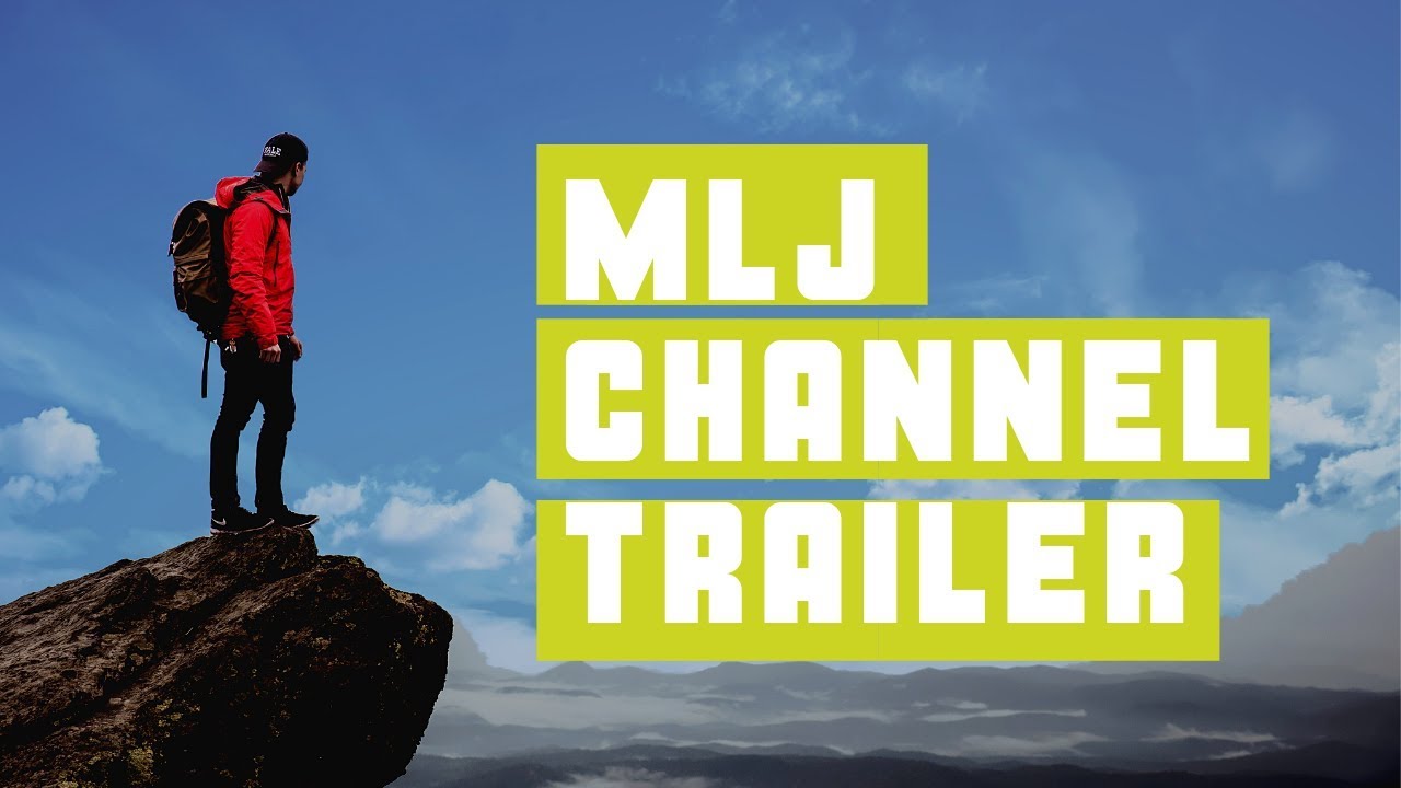 MLJ Exploration Channel Trailer