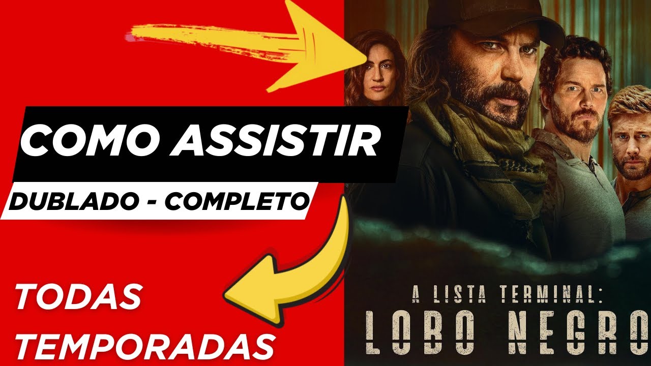 Onde Assistir A Lista Terminal: Lobo Negro Dublado - Como Ver Lobo Negro: A Lista Terminal Completo
