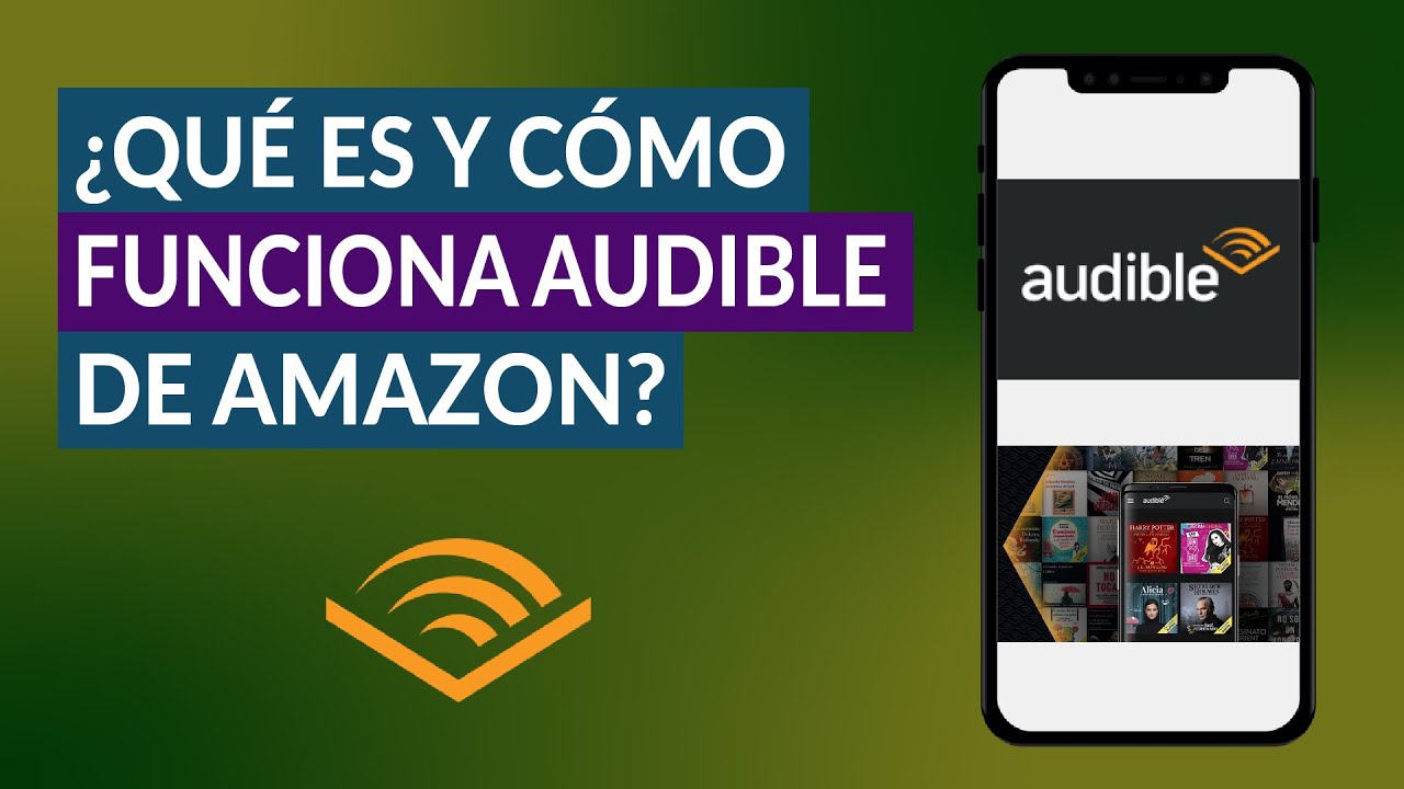 ¿Qué es y Cómo Funciona AUDIBLE o Audiolibros de Amazon? - Podcasts y Audiolibros