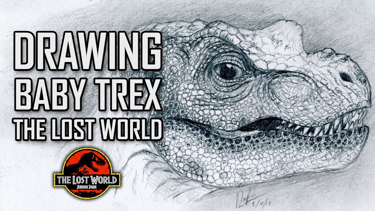 Drawing Baby Trex from The Lost World Jurassic Park