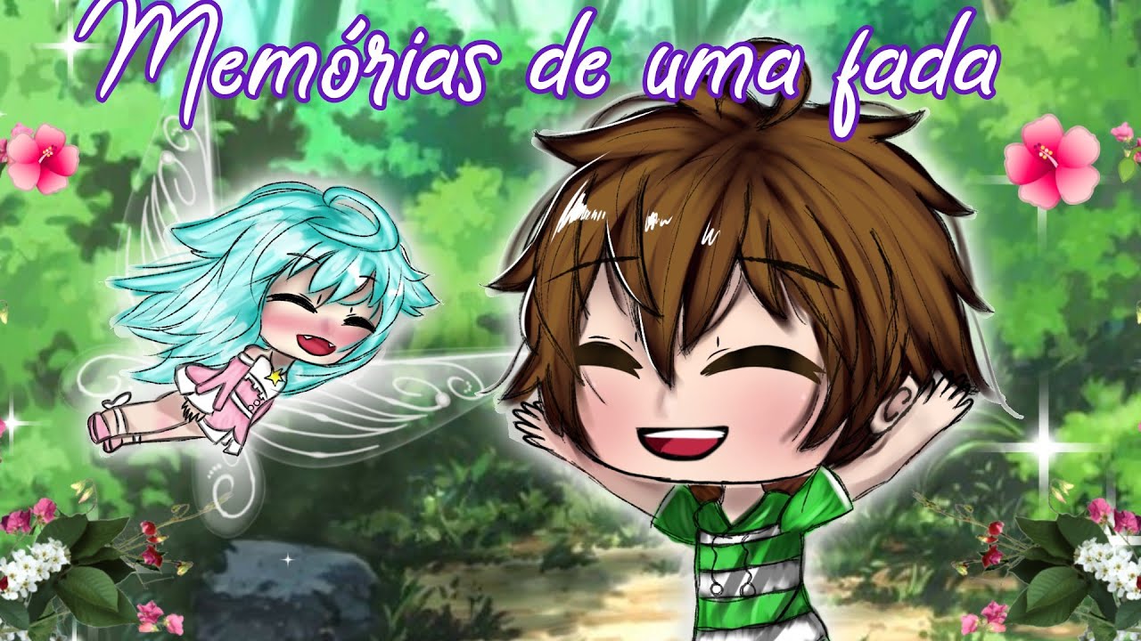 •Mini-Filme Dublado• Memórias de uma fada |PARTE ÚNICA|💖🌺🍃🥀