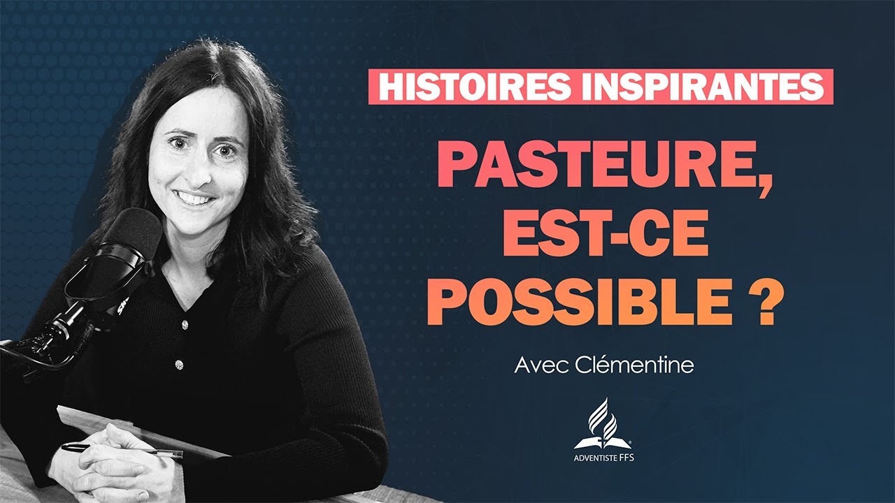 Histoires Inspirantes | 39 - Pasteure, est-ce possible ?