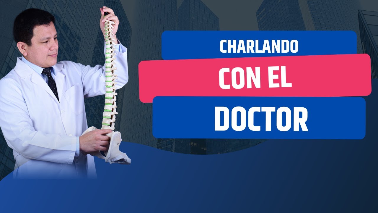 Noches con el Dr. Mor&oacute;n Cuida tu Columna parte 63