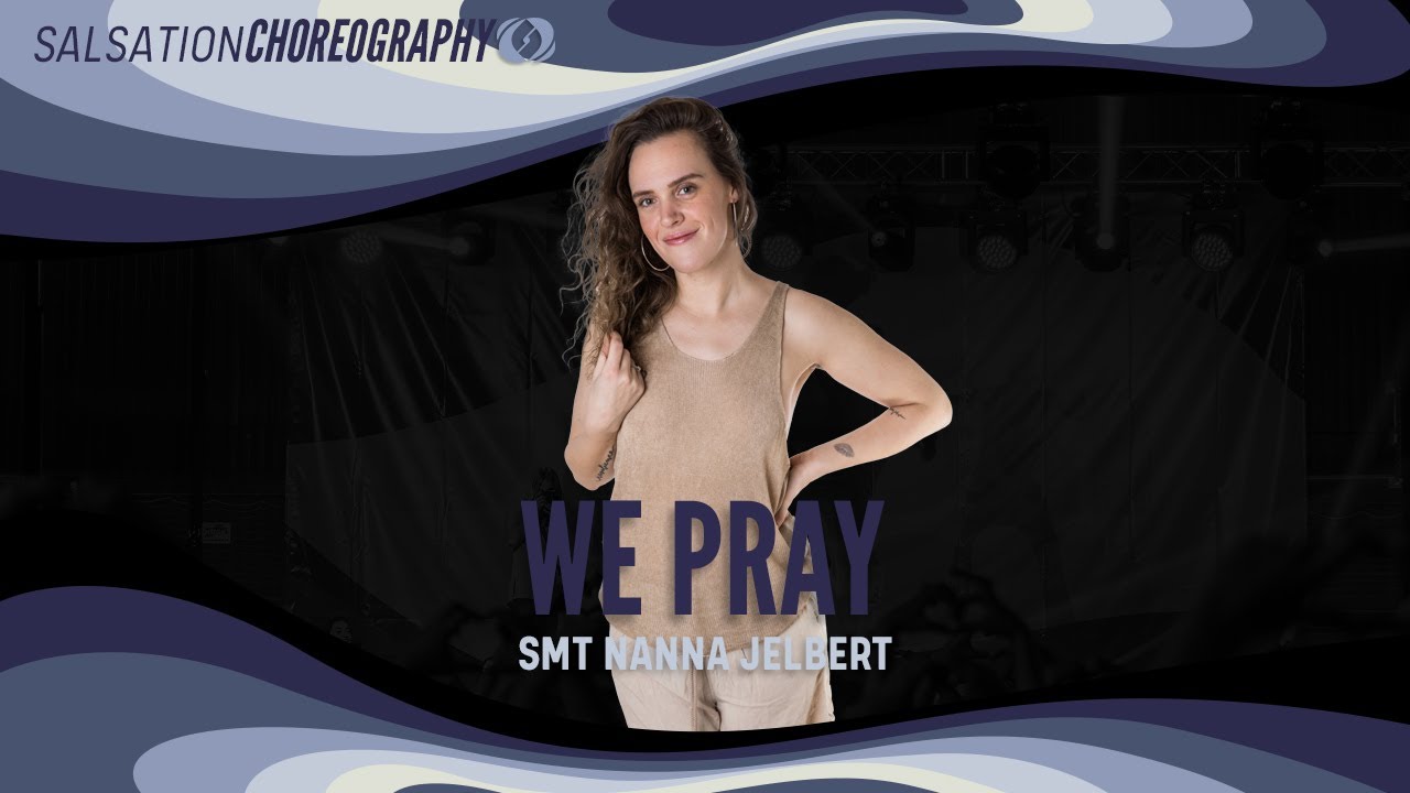 WE PRAY - Salsation® Choreography by SMT Nanna Jelbert