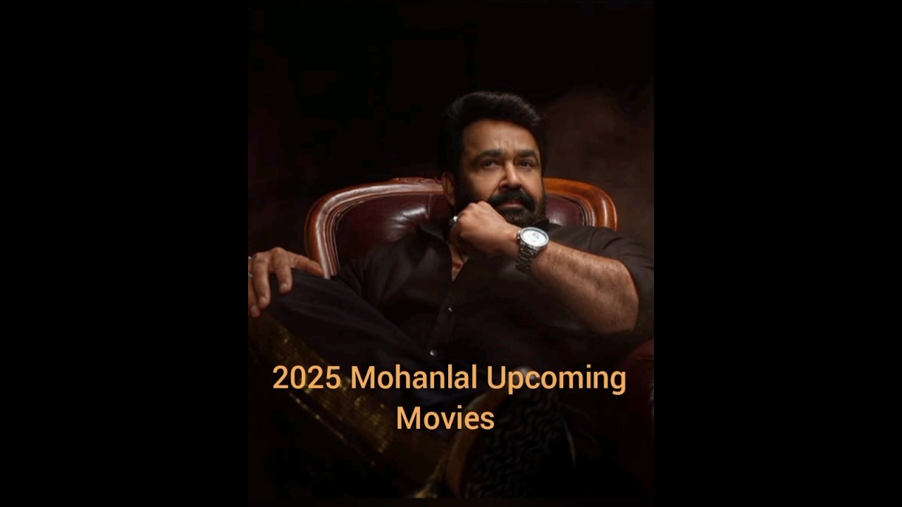 Mohanlal Upcoming 2025 Movies #Mohanlal #hridayapoorvam #vrusshabha #bhabhaba