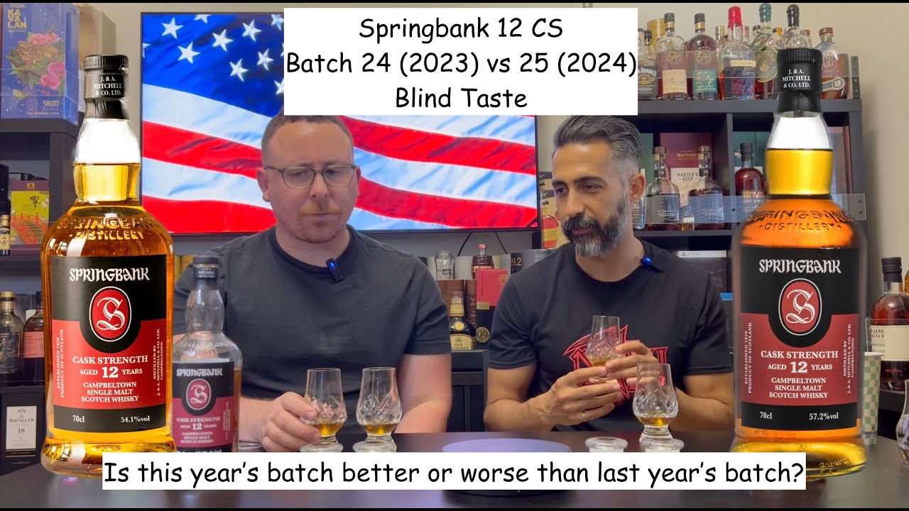 Springbank 12 CS Batch 25 (2024) vs 24 (2023) Blind #WhiskyInSV 087