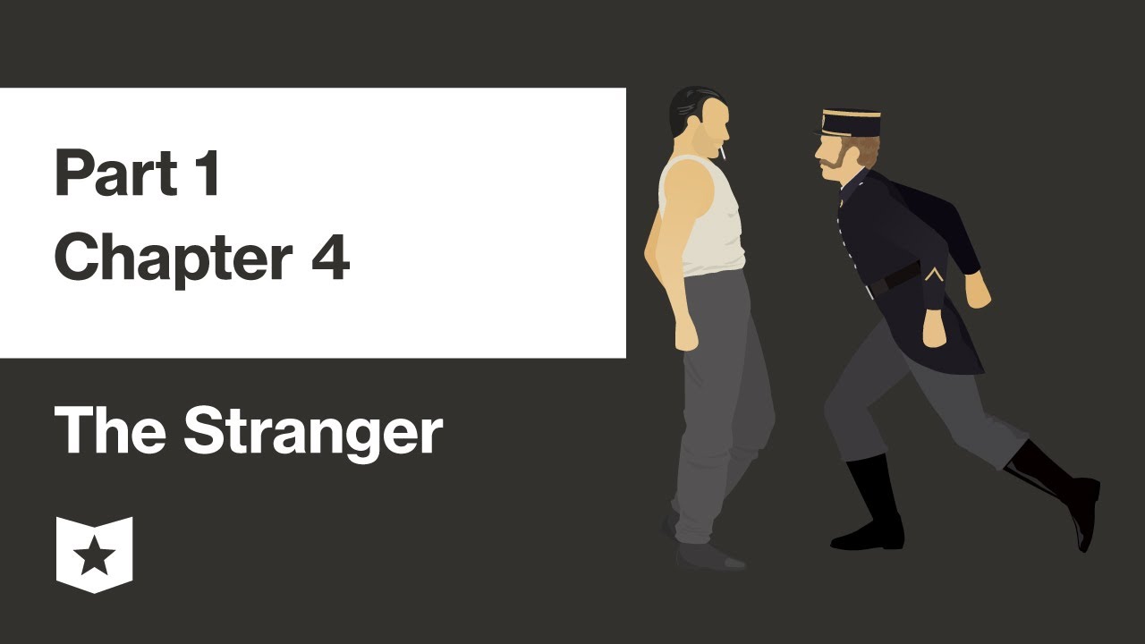 The Stranger by Albert Camus | Part 1, Chapter 4