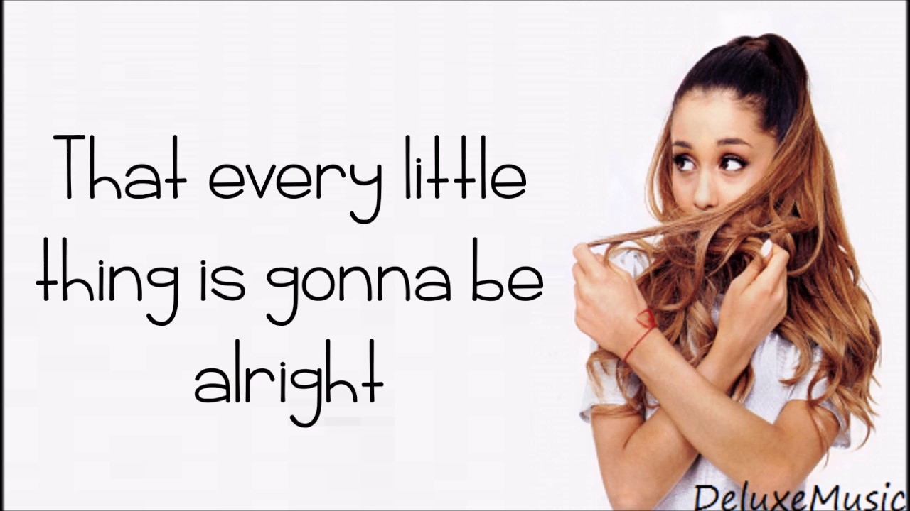 Ariana Grande - Be Alright (lyrics)