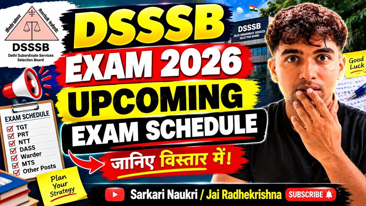 Dsssb Exam Draft जानिए विस्तार में 🔥 Dsssb Upcoming EXAM SCHEDULE 2026 