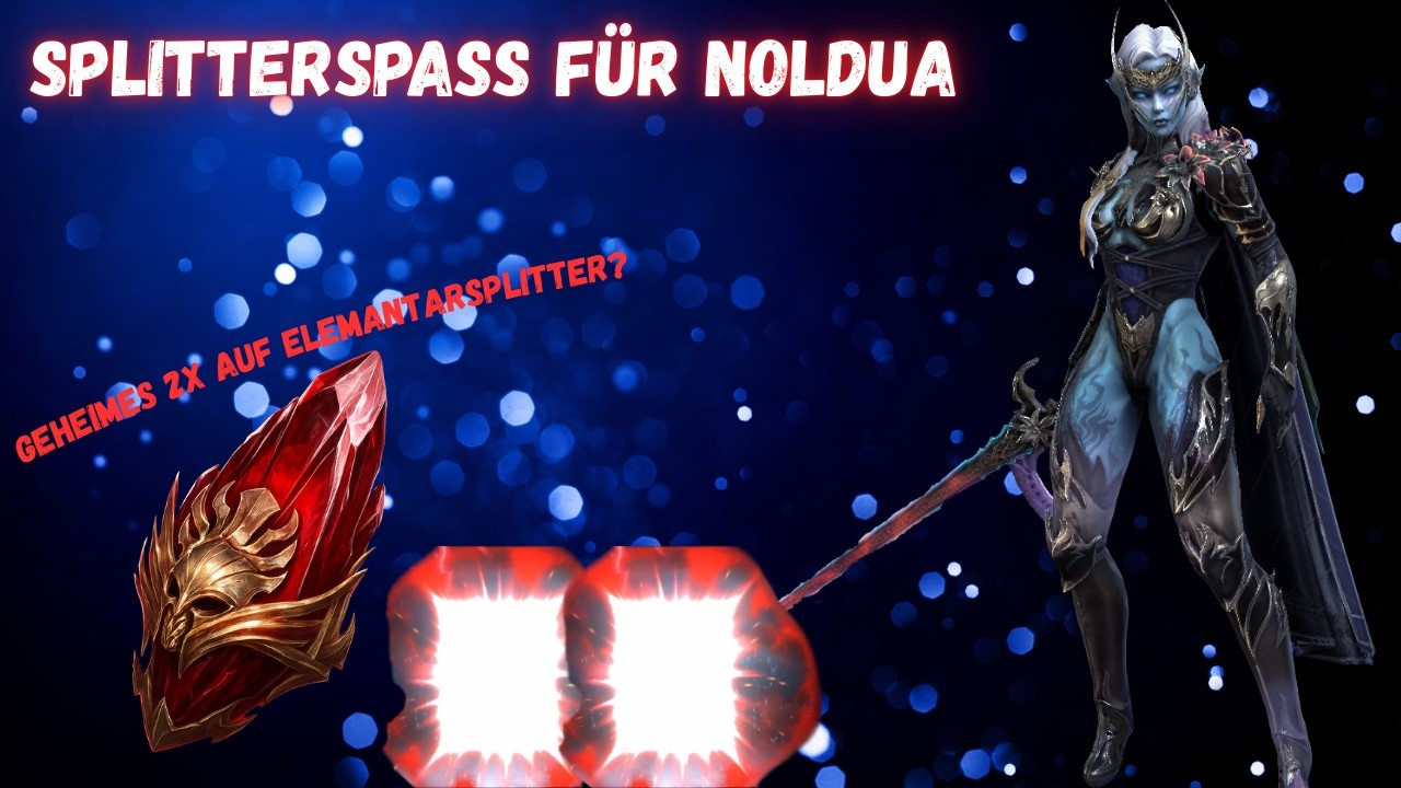 Noldua Splitterspaß! Geheimes 2x auf Elemtarsplitter?