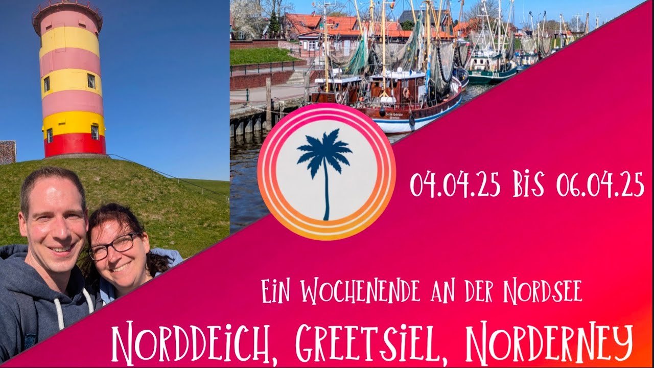 Moin! Ein Wochenendtrip an die Nordseeküste (Norddeich, Greetsiel, Norderney)