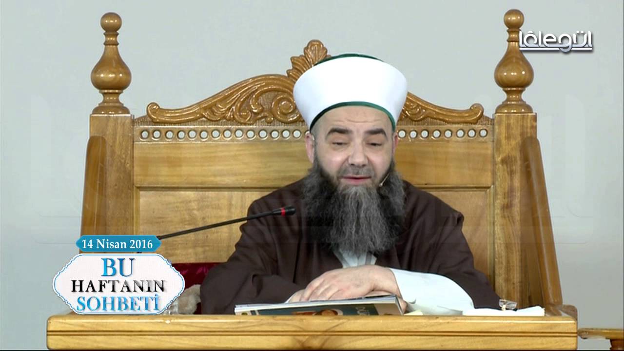 14 Nisan 2016 Tarihli Bu Haftanın Sohbeti  -  Cübbeli Ahmet Hocaefendi