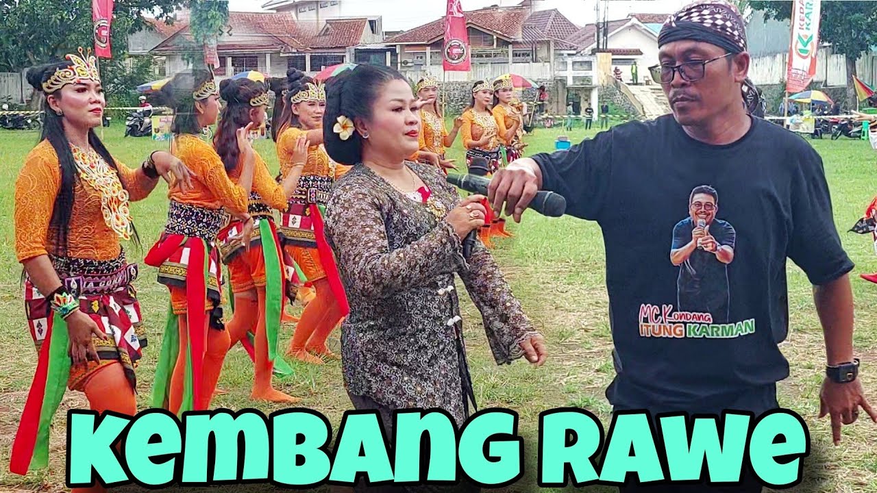 KEMBANG RAWE ☆ KARMAN EBEG BANYUMAS