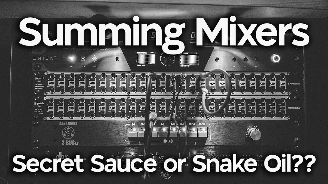 Summing Mixers. Do You Need One?