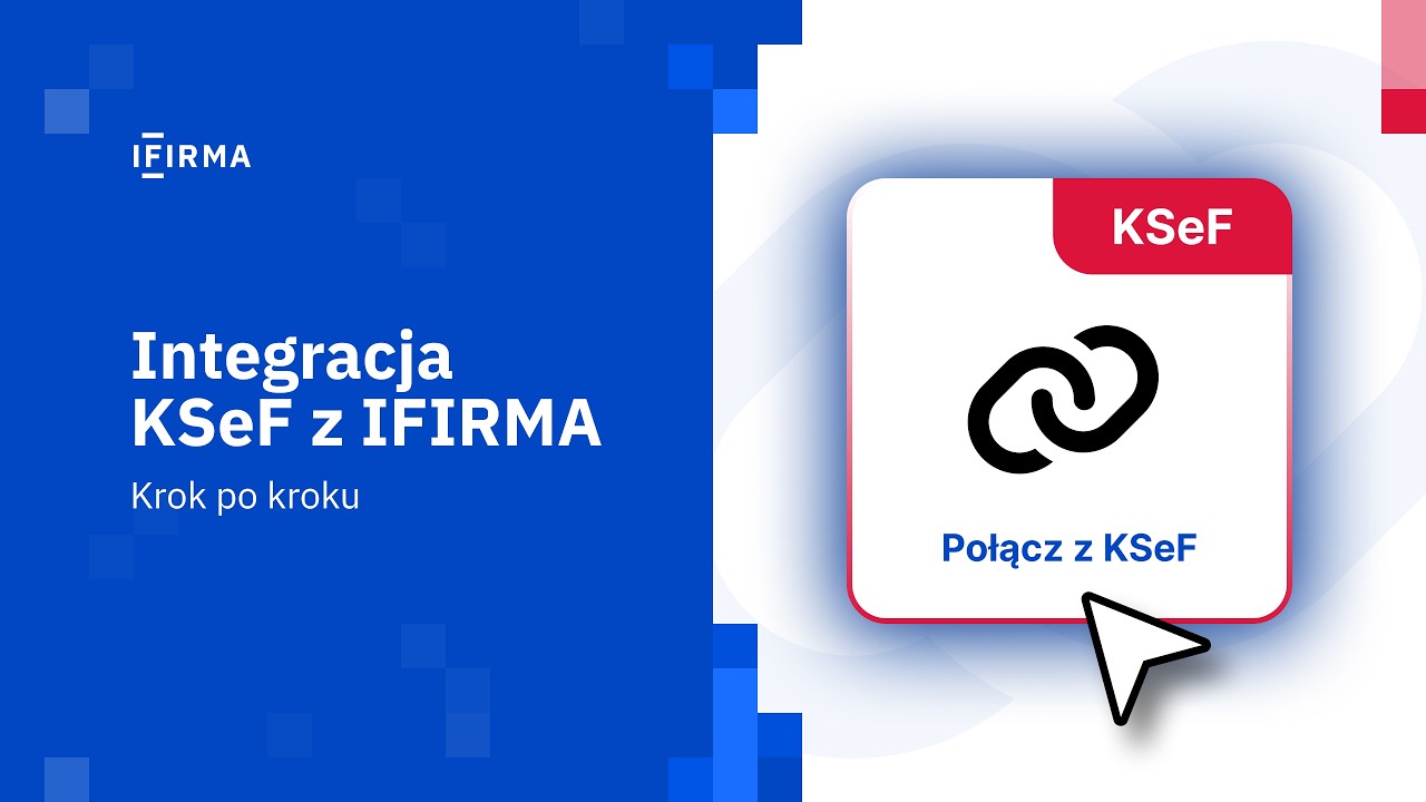 Jak zintegrujesz IFIRMA z KSeF? Tutorial krok po kroku | KSeF 2.0 wdrożenie narzędzi od 1 lutego