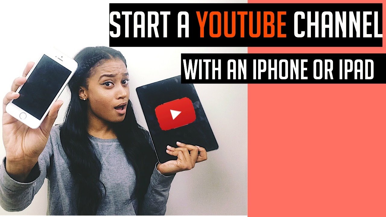 How To Start a Youtube Channel With Your iPhone