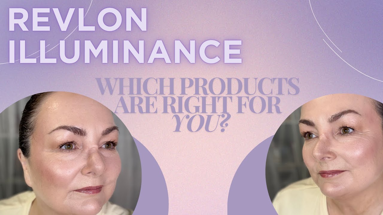 My Honest Take on Revlon Illuminance Products