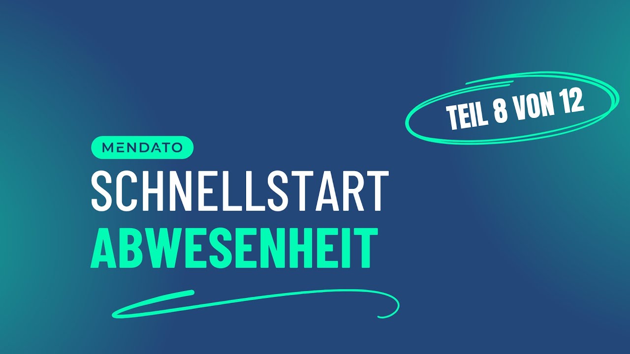 Mendato Schnellstart Teil 8 von 12 – Abwesenheiten & Vertretungen managen
