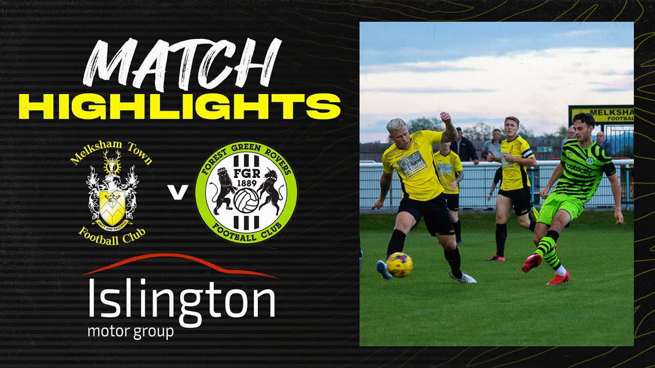 Melksham Town vs Forest Green Rovers | Match Highlights [4K]