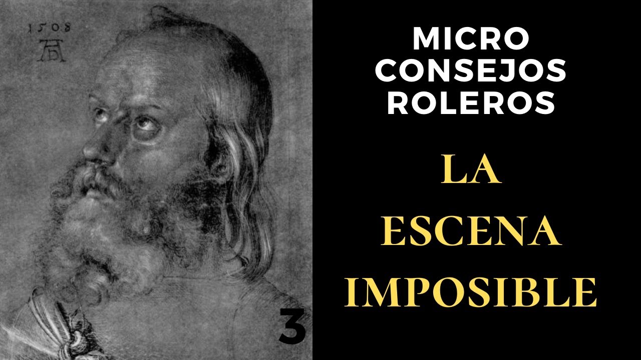Microconsejos Roleros 3: La escena soñada