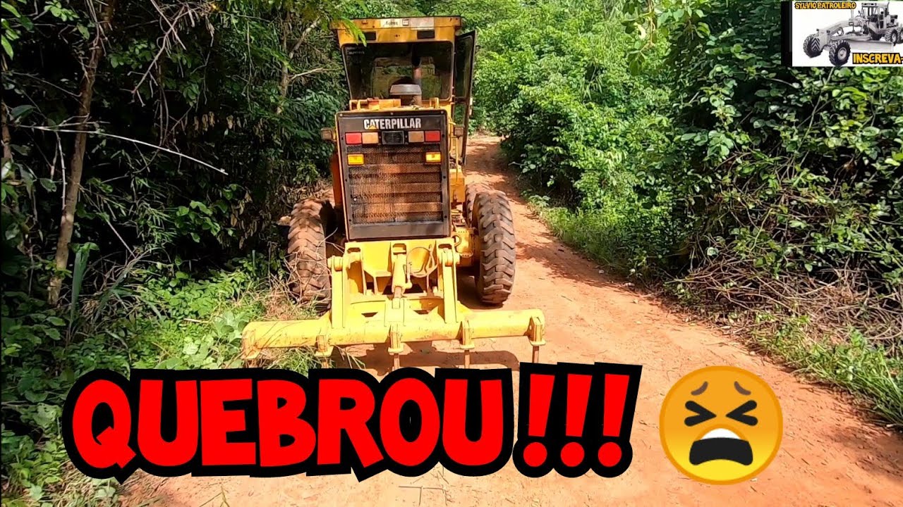 A máquina quebrou! Motoniveladora caterpillar 120K / Grader niveleuse motoconformadora patrola