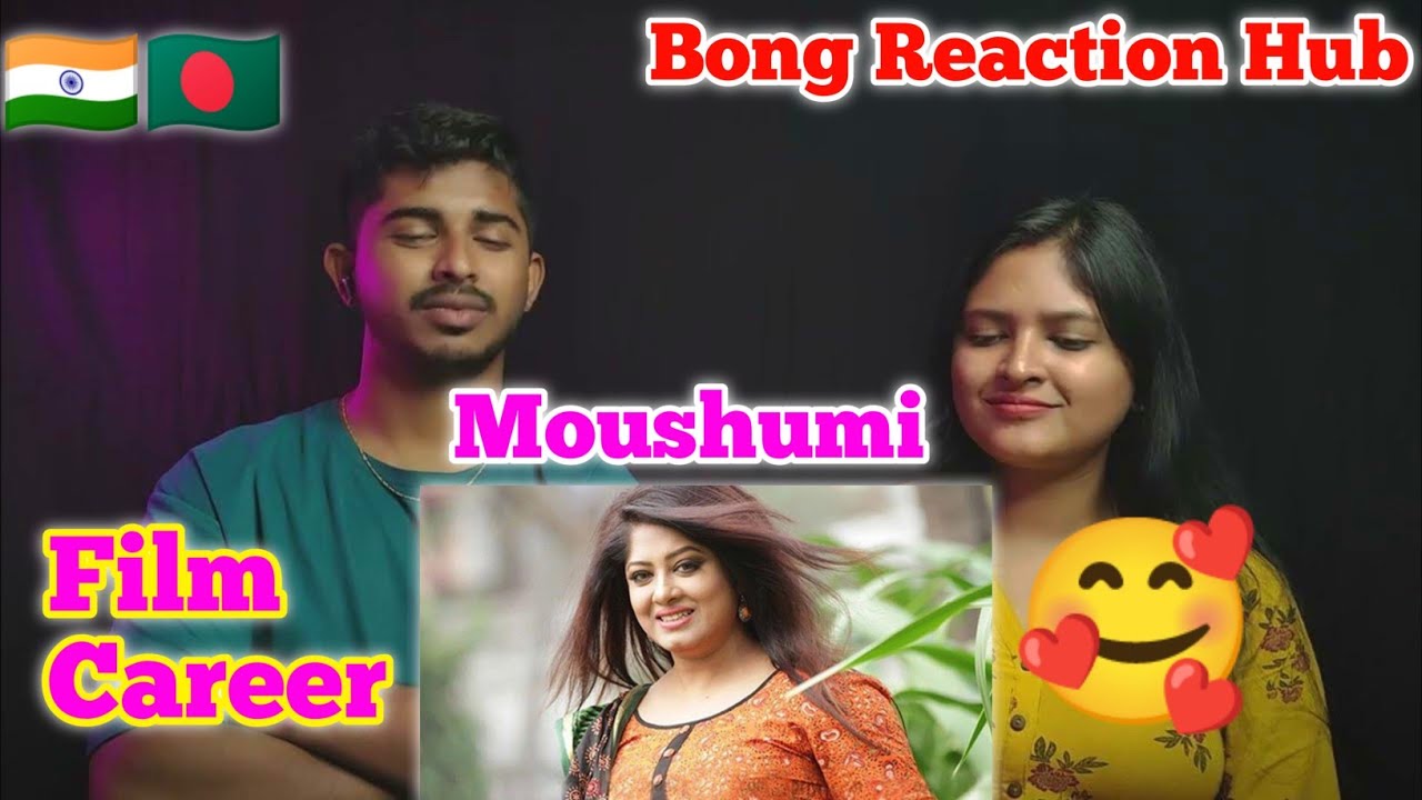 Indian Couple Reaction On | Moushumi শুরু থেকে বর্তমান চলচ্চিত্র যাত্রা | Bangladesh Movie Actress