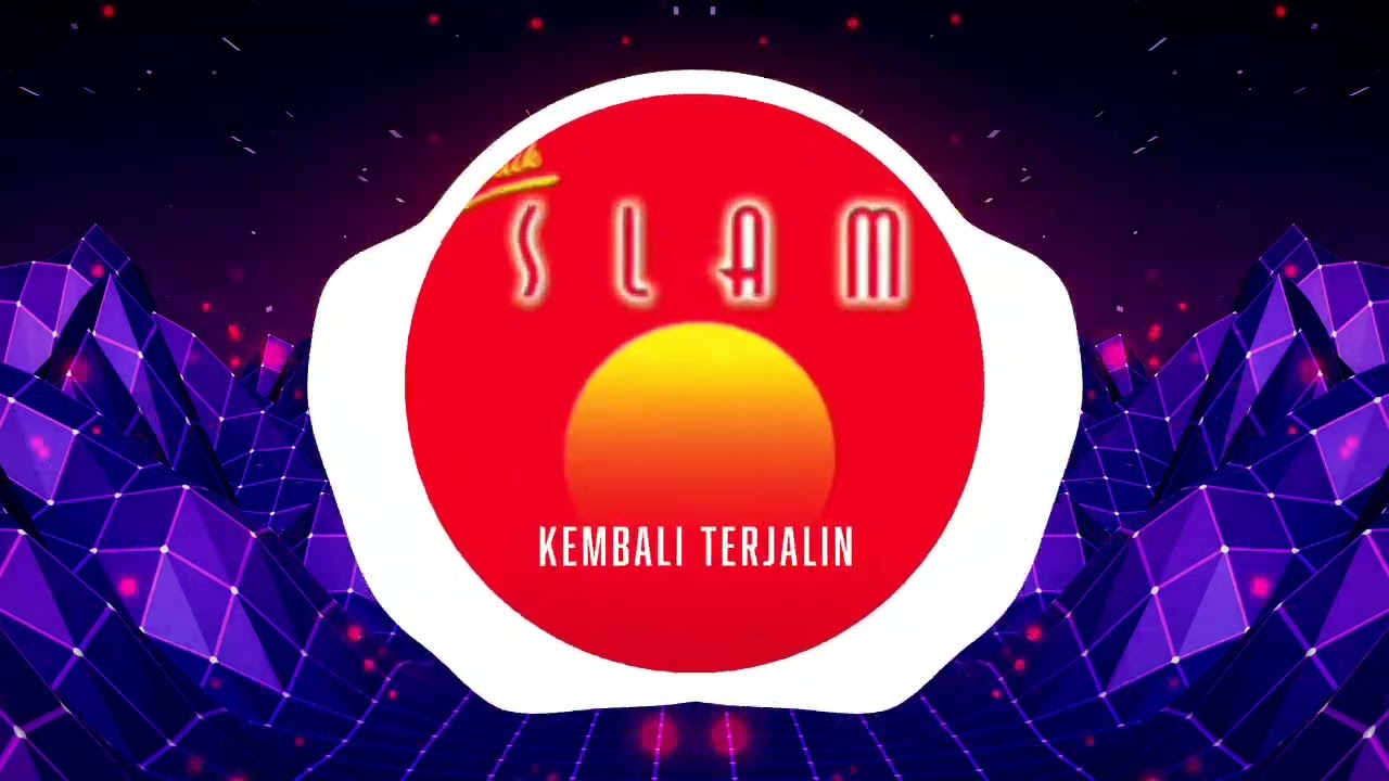 DJ Kembali Terjalin - Slam ( Breaklatin Remix )