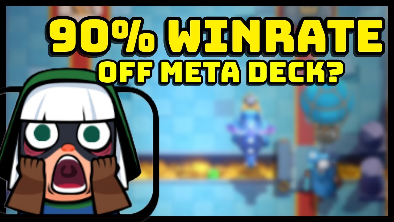 &ldquo;90% Winrate Off Meta Deck That Keeps Winning! | Clash Royale &ndash; Off Meta