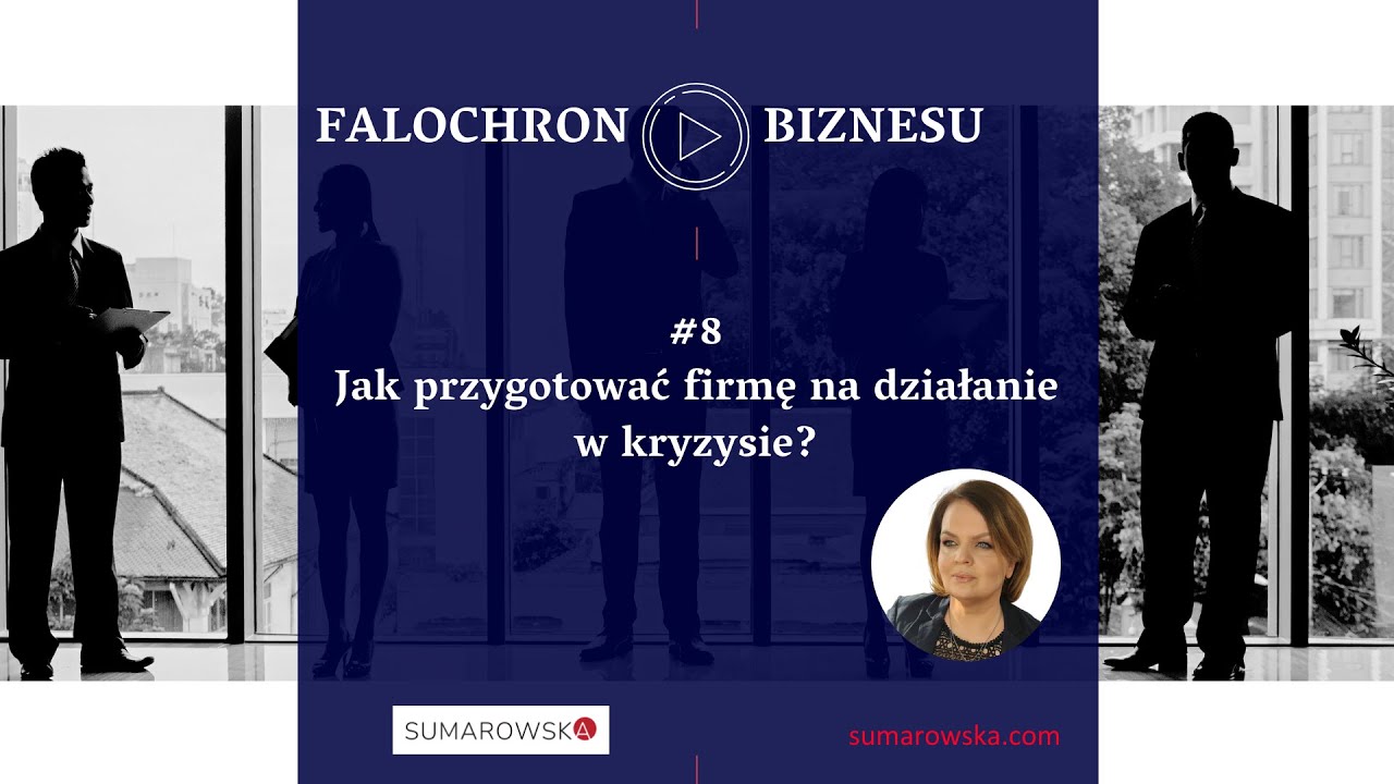 8. Jak przygotować firmę na działanie w kryzysie?