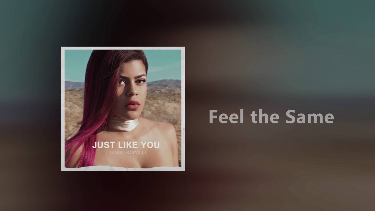 Toni Romiti - Feel The Same