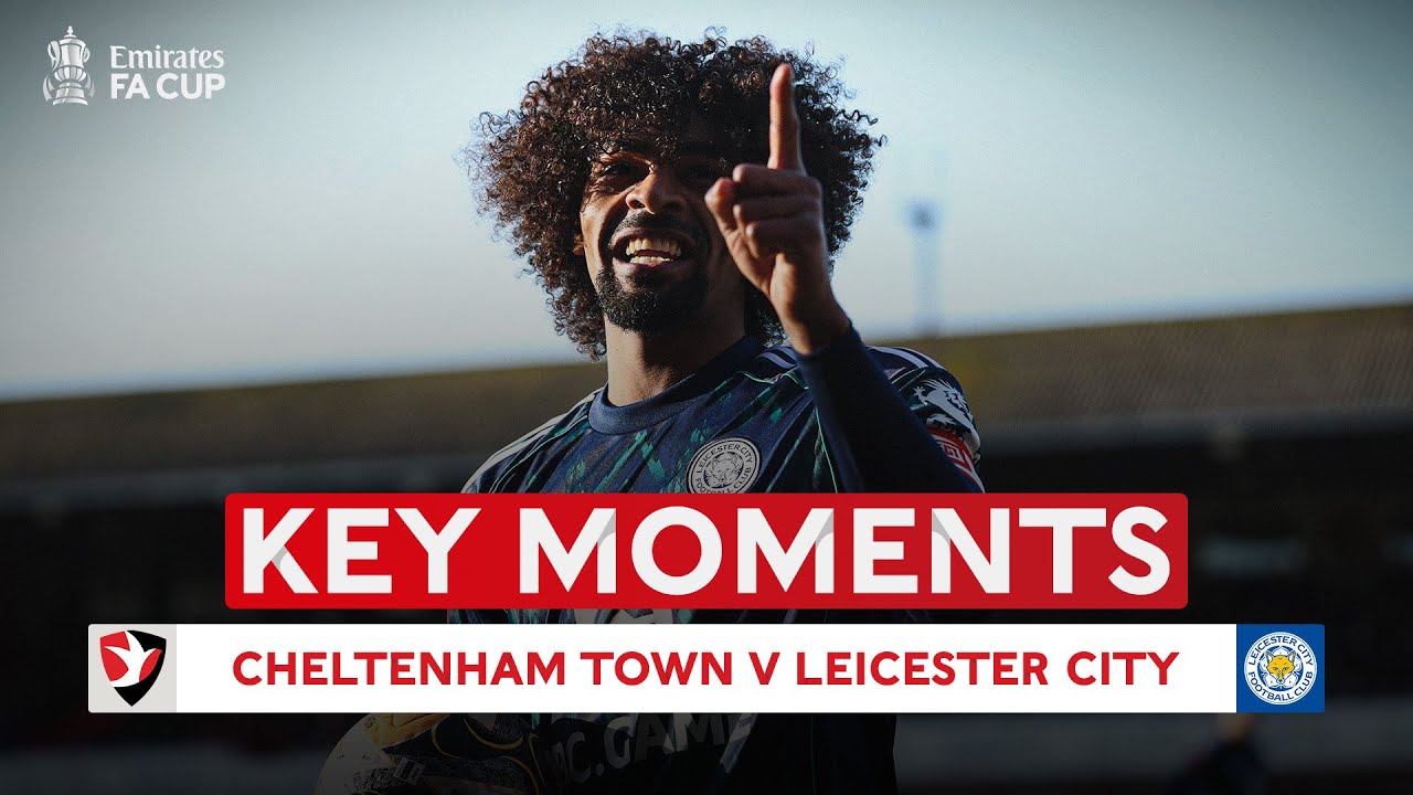 Cheltenham Town v Leicester City | Key Moments | Third Round | Emirates FA Cup 2025-26