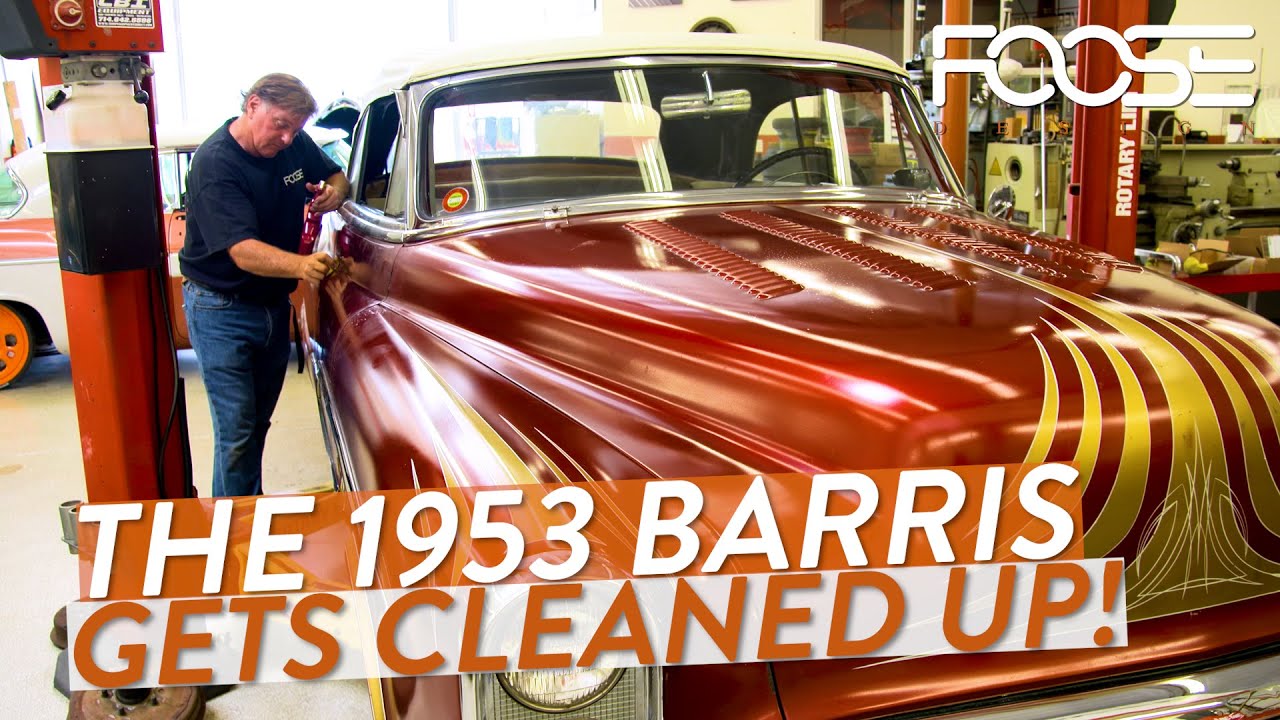 The ’53 Barris Barnfind Gets Cleaned Up!