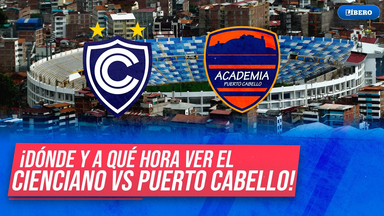 Cienciano vs Puerto Cabello: hora y d&oacute;nde ver por Copa Sudamericana fecha 2 Grupo B | L&iacute;bero