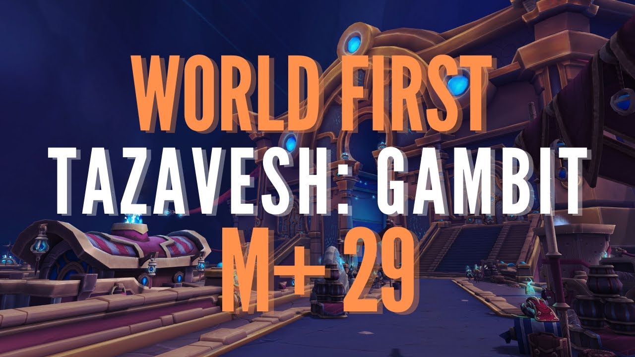 World 1st M+ 29 Tazavesh: Gambit - Deepshades @ Destruction Warlock