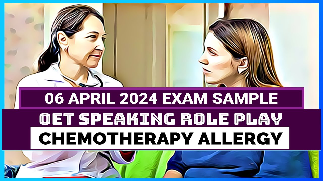 OET SPEAKING ROLE PLAY SAMPLE - ALLERGIC TO CHEMOTHERAPY DRUG | MIHIRAA