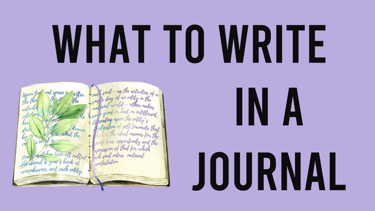 What to Write in a Journal