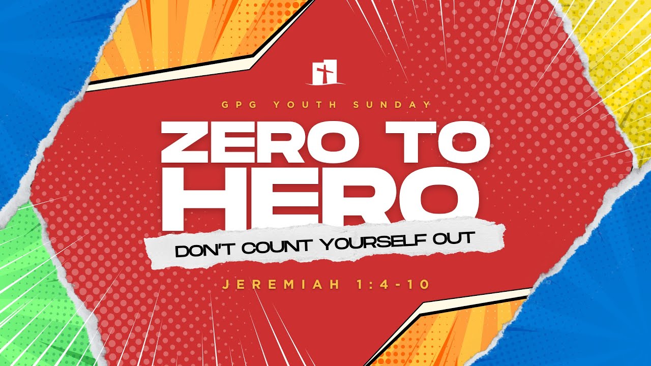 Zero to Hero - GPGMBC Sunday Worship  1/12/2025 10:00AM - Pastor Arthur R. Bridges II