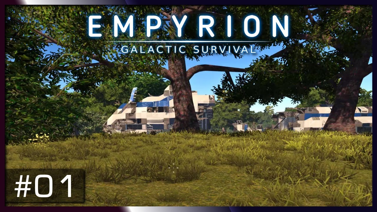 EMPYRION: GALACTIC SURVIVAL - Der Beginn eines Abenteuers auf einem fremden Planeten #01