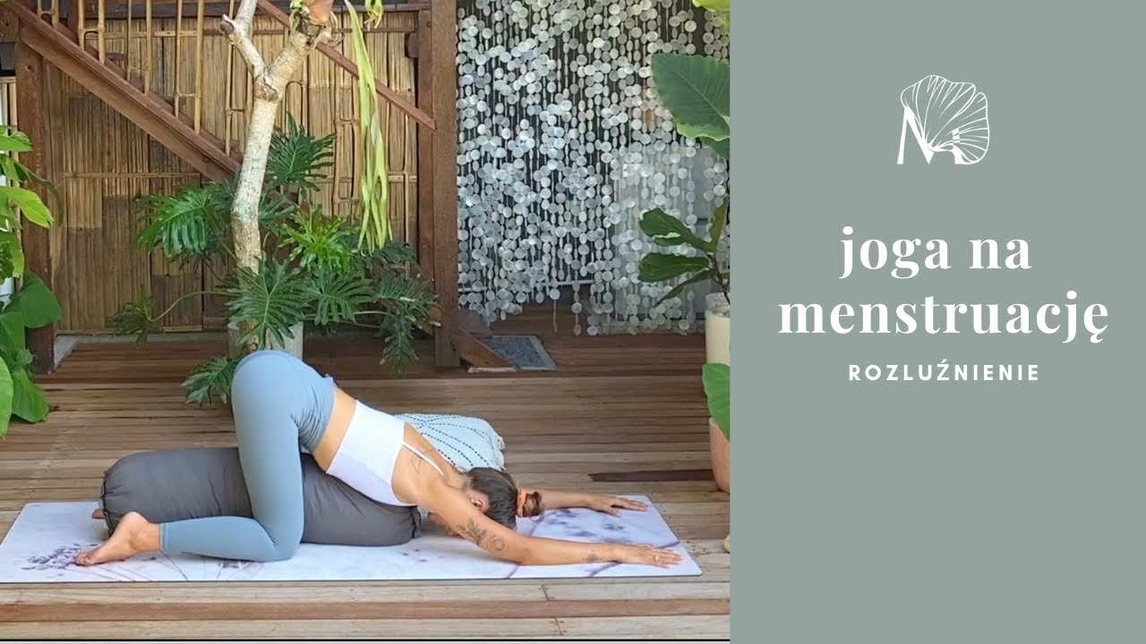 Joga na menstruację || rozluźnienie
