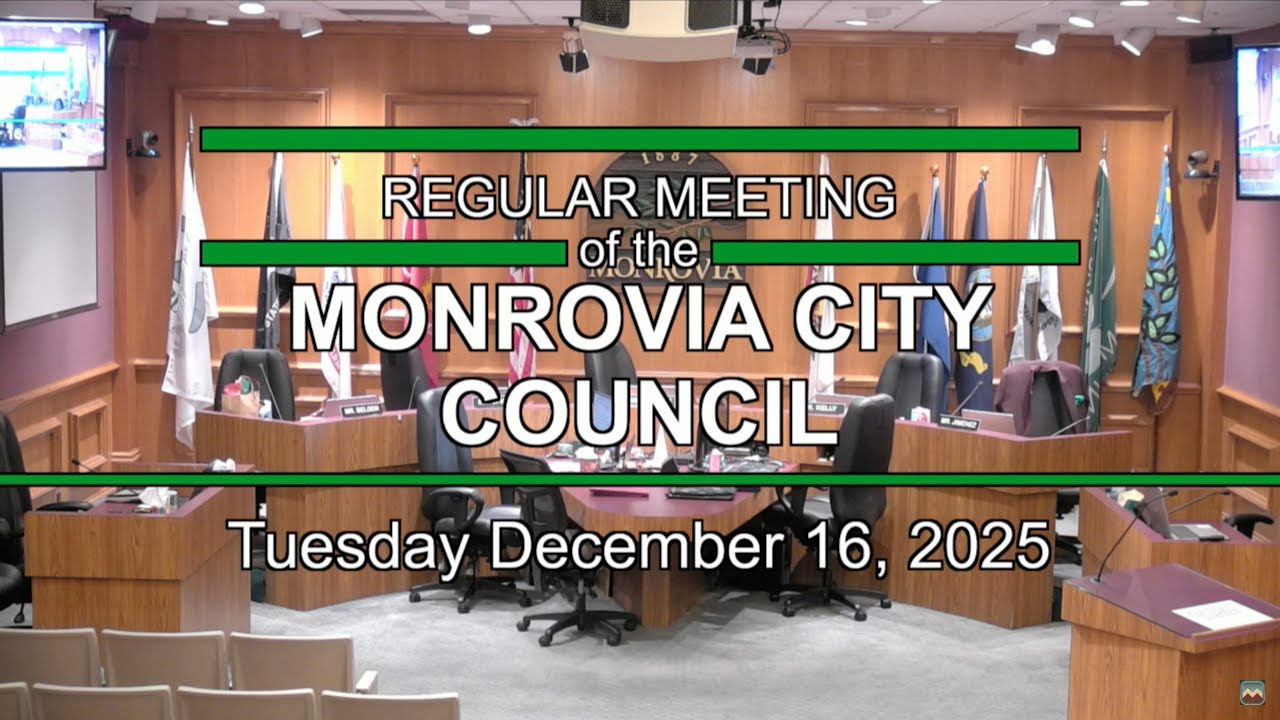 Monrovia City Council | December 16, 2025 | Regular Meeting