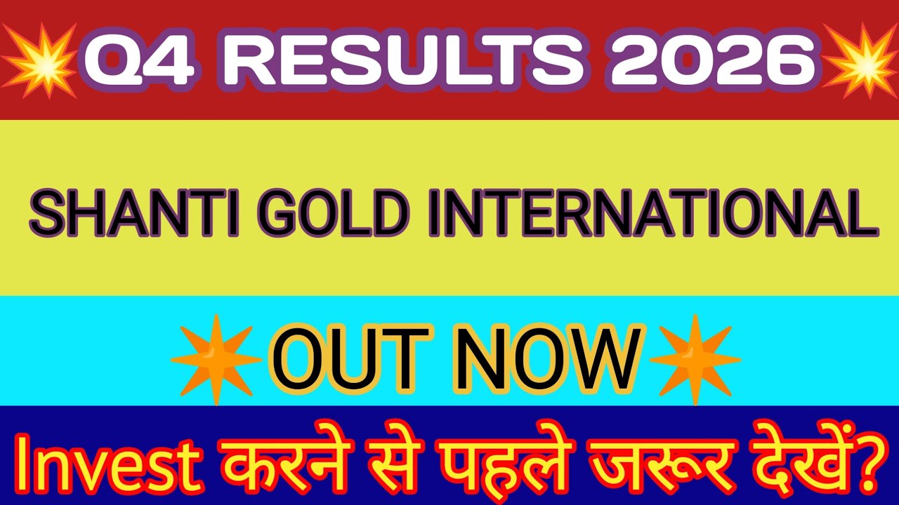 Shanti Gold International Q4 Result🔴Shanti Gold International Result🔴Shanti Gold International Share