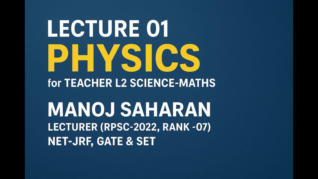 Physics for Teacher L2 (Science-Math), LAB ASSISTANT, RPSC-Second grade, REET.